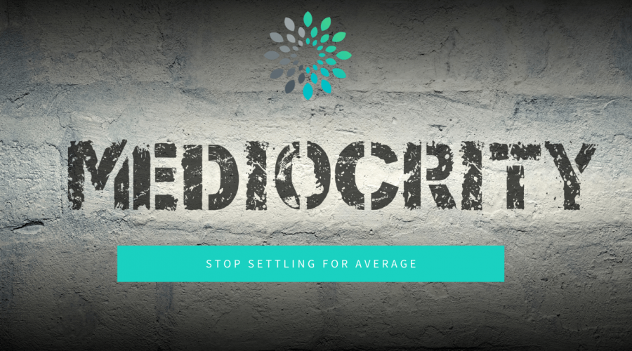 settling for mediocrity