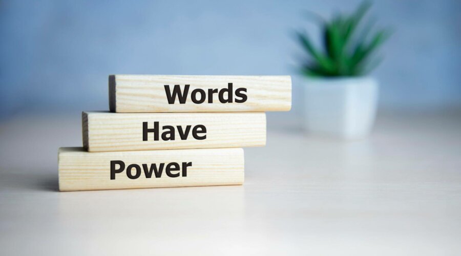 <strong>How Words Impact Your Life</strong>