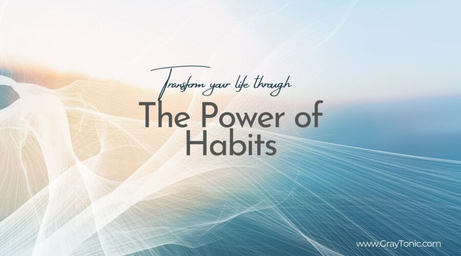 Transform Your Life: The Science and Strategy of Habit Change